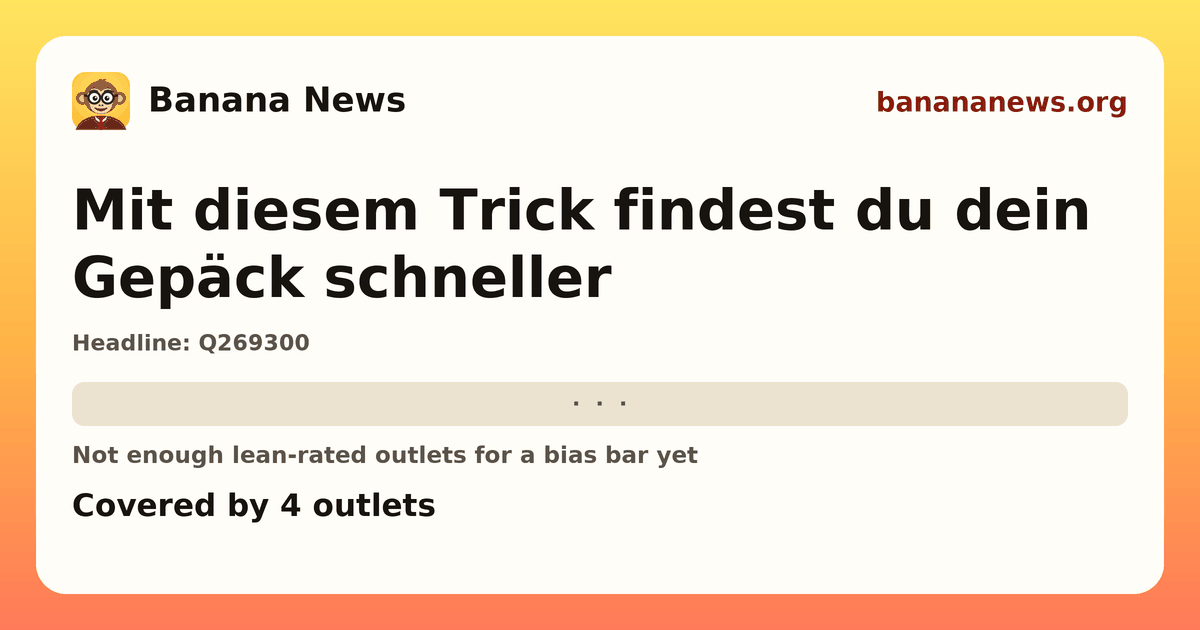 Banana News card: Mit diesem Trick findest du dein Gepäck schneller. Covered by 4 outlets.