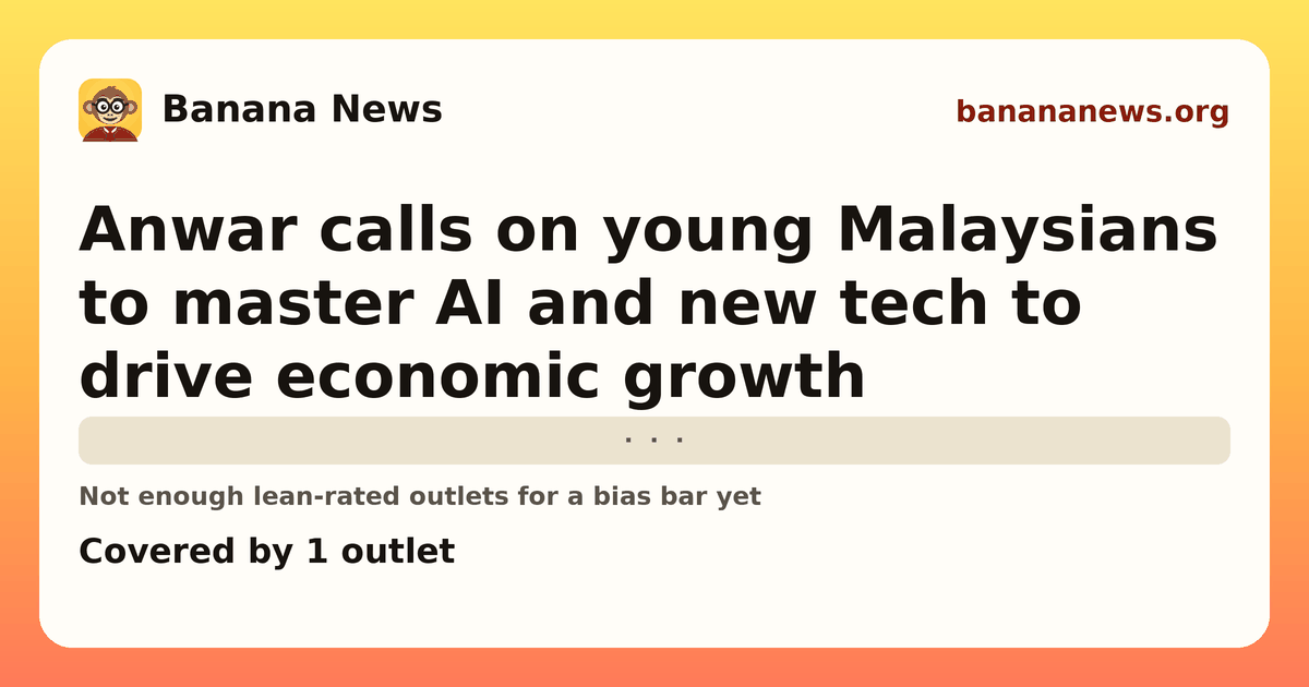 Banana News card: Anwar calls on young Malaysians to master AI and new tech to drive economic growth. Covered by 1 outlets.
