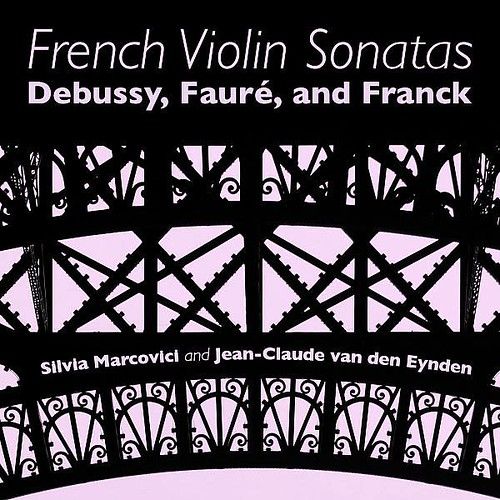 French Violin Sonatas Debussy Faure And Franck Jean-claude Van Den Eynden Cascade