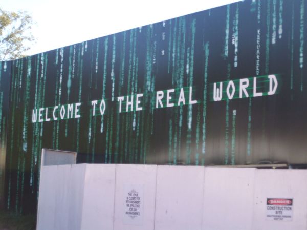 'Welcome To The Real World, eh?'