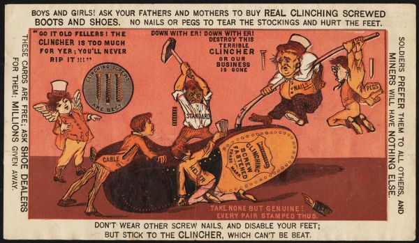 Boys and girls! Ask your fathers and mothers to buy real Clinching Screws boots and shoes. No nails or pegs to tear the 