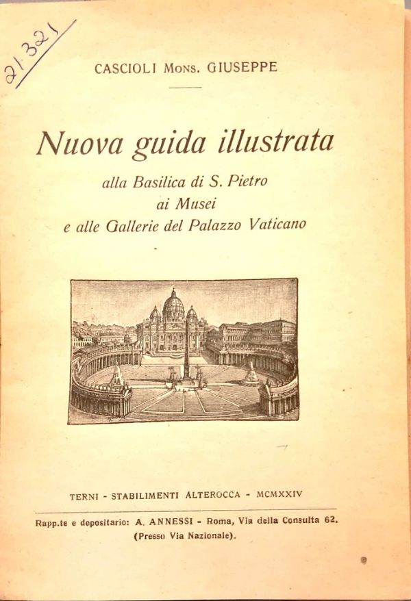 Nuova guida illustrata alla basilica di S. Pietro ai musei e alle gallerie del palazzo Vaticano.