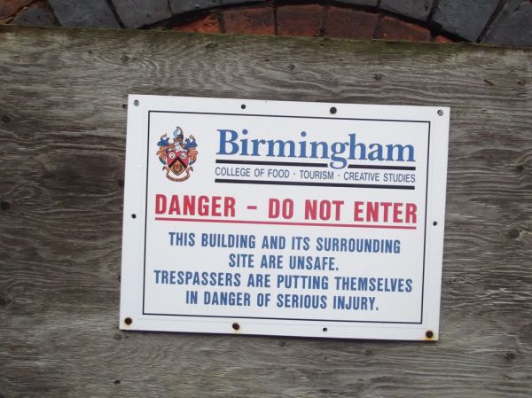Legge Lane - Jewellery Quarter - derelict buildings - Birmingham College of Food - Danger - Do not Enter sign